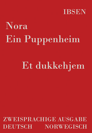 Buchcover Nora - Ein Puppenheim /Et dukkehjem | Henrik Ibsen | EAN 9783939703037 | ISBN 3-939703-03-6 | ISBN 978-3-939703-03-7