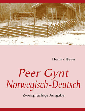 Buchcover Peer Gynt | Henrik Ibsen | EAN 9783939703044 | ISBN 3-939703-04-4 | ISBN 978-3-939703-04-4