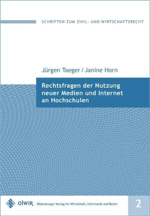 Buchcover Rechtsfragen der Nutzung neuer Medien und des Internets an Hochschulen | Jürgen Taeger | EAN 9783939704317 | ISBN 3-939704-31-8 | ISBN 978-3-939704-31-7