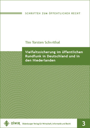 Buchcover Vielfaltssicherung im öffentlichen Rundfunk in Deutschland und in den Niederlanden | Tim Torsten Schwithal | EAN 9783939704720 | ISBN 3-939704-72-5 | ISBN 978-3-939704-72-0