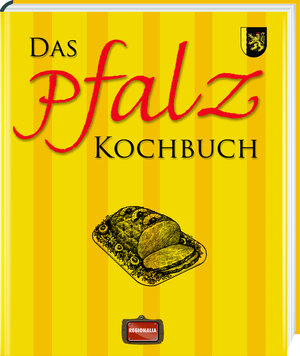 Buchcover Das Pfalz Kochbuch  | EAN 9783939722892 | ISBN 3-939722-89-8 | ISBN 978-3-939722-89-2