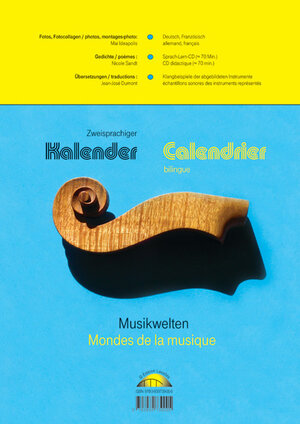 Buchcover Musikwelten - Mondes de la musique, Zweisprachiger Kalender - Calendrier bilingue (A 4), Deutsch, Französisch, Mit Sprach-Lern-CD - avec CD didactique (ca. 70 Min.) | Nicole Sandt | EAN 9783939739005 | ISBN 3-939739-00-6 | ISBN 978-3-939739-00-5