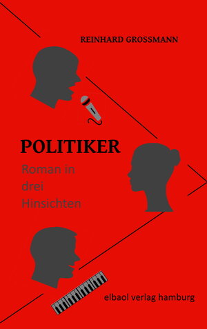 Buchcover Politiker | Reinhard Großmann | EAN 9783939771814 | ISBN 3-939771-81-3 | ISBN 978-3-939771-81-4