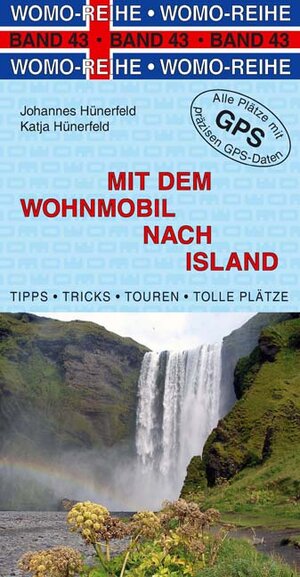 Buchcover Mit dem Wohnmobil nach Island | Johannes Hünerfeld | EAN 9783939789437 | ISBN 3-939789-43-7 | ISBN 978-3-939789-43-7