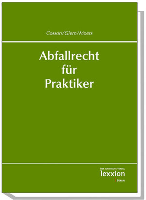 Buchcover Abfallrecht für Praktiker  | EAN 9783939804260 | ISBN 3-939804-26-6 | ISBN 978-3-939804-26-0