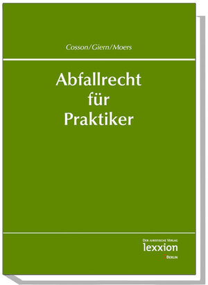 Buchcover Abfallrecht für Praktiker  | EAN 9783939804789 | ISBN 3-939804-78-9 | ISBN 978-3-939804-78-9