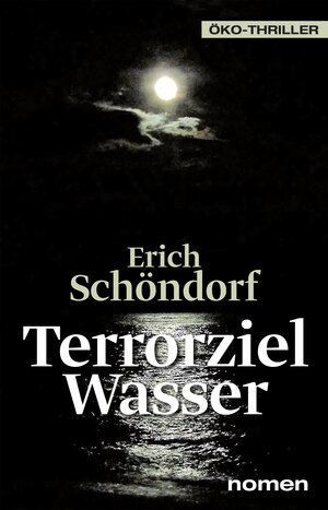 Buchcover Terrorziel Wasser | Erich Schöndorf | EAN 9783939816362 | ISBN 3-939816-36-1 | ISBN 978-3-939816-36-2