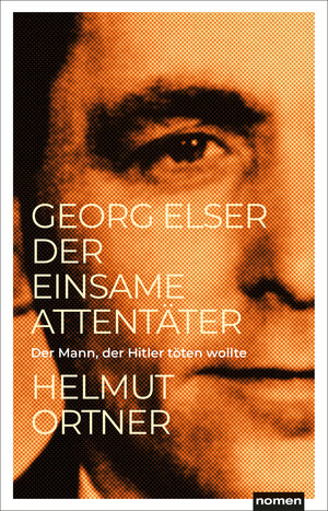 Buchcover Georg Elser | Helmut Ortner | EAN 9783939816898 | ISBN 3-939816-89-2 | ISBN 978-3-939816-89-8