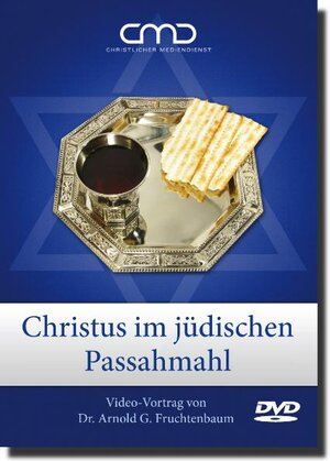 Buchcover Christus im jüdischen Passahmahl | Dr. Arnold G. Fruchtenbaum | EAN 9783939833390 | ISBN 3-939833-39-8 | ISBN 978-3-939833-39-0