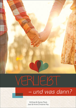 Buchcover Verliebt - und was dann? | Joel Fey | EAN 9783939833628 | ISBN 3-939833-62-2 | ISBN 978-3-939833-62-8