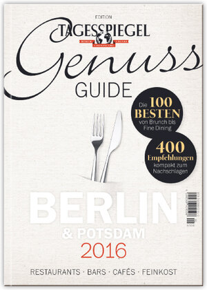 Buchcover Tagesspiegel Genuss Guide 2016  | EAN 9783939842910 | ISBN 3-939842-91-5 | ISBN 978-3-939842-91-0