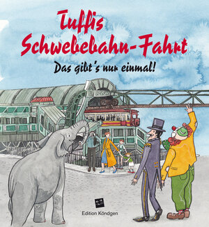 Buchcover Tuffis Schwebebahn-Fahrt (Deutsche Ausgabe) | Manuela Sanne | EAN 9783939843566 | ISBN 3-939843-56-3 | ISBN 978-3-939843-56-6
