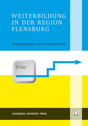 Buchcover Weiterbildung in der Region Flensburg | Christiane Hof | EAN 9783939858270 | ISBN 3-939858-27-7 | ISBN 978-3-939858-27-0