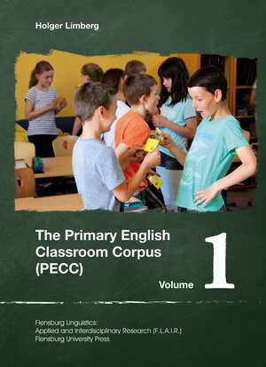 Buchcover The Primary English Classroom Corpus (PECC) Volume 1 | Holger Limberg | EAN 9783939858379 | ISBN 3-939858-37-4 | ISBN 978-3-939858-37-9