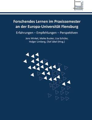 Buchcover Forschendes Lernen im Praxissemester an der Europa-Universität Flensburg | Jens Winkel | EAN 9783939858416 | ISBN 3-939858-41-2 | ISBN 978-3-939858-41-6