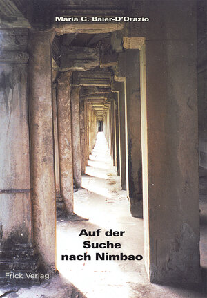 Buchcover Auf der Suche nach Nimbao | Maria G Baier-D'Orazio | EAN 9783939862017 | ISBN 3-939862-01-0 | ISBN 978-3-939862-01-7