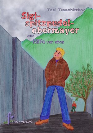 Buchcover Sigispitzpudelobermayer | Toni Traschitzker | EAN 9783939862291 | ISBN 3-939862-29-0 | ISBN 978-3-939862-29-1