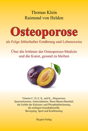 Buchcover Osteoporose als Folge fehlerhafter Ernährung und Lebensweise | Thomas Klein | EAN 9783939865148 | ISBN 3-939865-14-1 | ISBN 978-3-939865-14-8