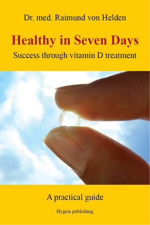 Buchcover Healthy in Seven Days | Raimund von Helden | EAN 9783939865216 | ISBN 3-939865-21-4 | ISBN 978-3-939865-21-6