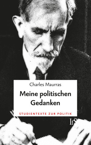 Buchcover Meine politischen Gedanken | Charles Maurras | EAN 9783939869719 | ISBN 3-939869-71-6 | ISBN 978-3-939869-71-9