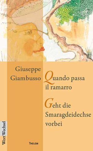 Buchcover Quando passa il ramarro /Geht die Smaragdeidechse vorbei | Giuseppe Giambusso | EAN 9783939888260 | ISBN 3-939888-26-5 | ISBN 978-3-939888-26-0