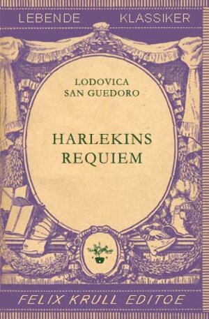 Buchcover Harlekins Requiem | Lodovica San Guedoro | EAN 9783939901051 | ISBN 3-939901-05-9 | ISBN 978-3-939901-05-1