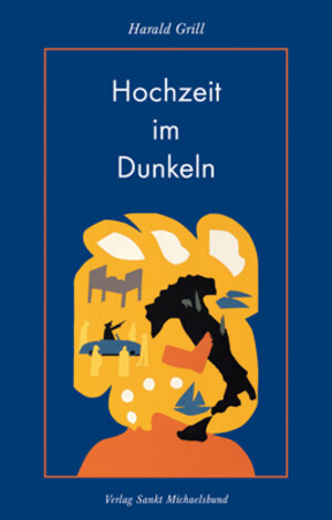 Buchcover Hochzeit im Dunkeln | Harald Grill | EAN 9783939905110 | ISBN 3-939905-11-9 | ISBN 978-3-939905-11-0