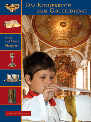 Buchcover Das Kinderbuch zum Gottesdienst | Gerda Harprath | EAN 9783939905134 | ISBN 3-939905-13-5 | ISBN 978-3-939905-13-4