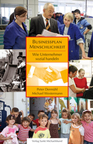 Buchcover Businessplan Menschlichkeit | Peter Dermühl | EAN 9783939905233 | ISBN 3-939905-23-2 | ISBN 978-3-939905-23-3