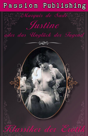 Buchcover Klassiker der Erotik 4: Justine und das Unglück der Tugend | Marquis de Sade | EAN 9783939907794 | ISBN 3-939907-79-0 | ISBN 978-3-939907-79-4
