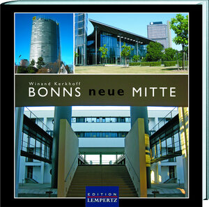 Buchcover Bonns neue Mitte | Winand Kerkhoff | EAN 9783939908586 | ISBN 3-939908-58-4 | ISBN 978-3-939908-58-6