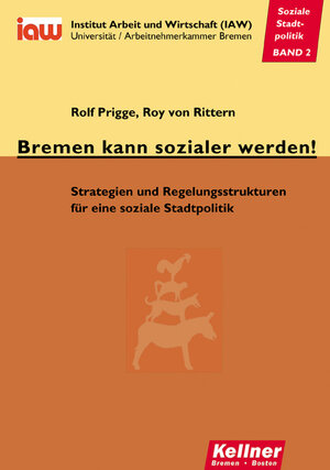 Buchcover Bremen kann sozialer werden! | Rolf Prigge | EAN 9783939928508 | ISBN 3-939928-50-X | ISBN 978-3-939928-50-8