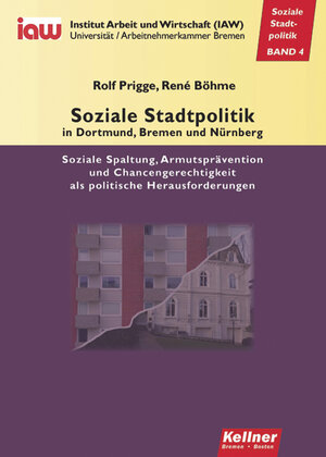 Buchcover Soziale Stadtpolitik in Dortmund, Bremen und Nürnberg | Rolf Prigge | EAN 9783939928935 | ISBN 3-939928-93-3 | ISBN 978-3-939928-93-5