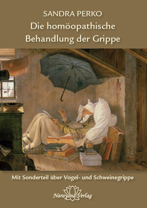 Buchcover Die homöopathische Behandlung der Grippe | Sandra Perko | EAN 9783939931980 | ISBN 3-939931-98-5 | ISBN 978-3-939931-98-0
