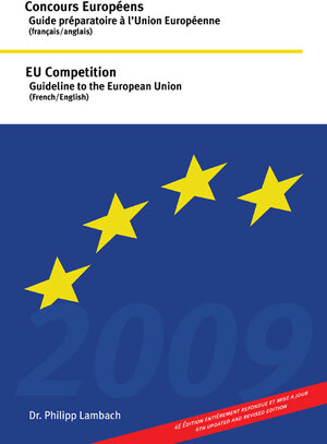Buchcover Concours Européens - Guide préparatoire à l'Union Européenne (français /anglais) /EU Competition - Guideline to the European Union (French /English) | Philipp Lambach | EAN 9783939938163 | ISBN 3-939938-16-5 | ISBN 978-3-939938-16-3