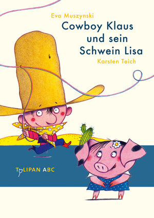 Buchcover Cowboy Klaus und sein Schwein Lisa | Eva Muszynski | EAN 9783939944010 | ISBN 3-939944-01-7 | ISBN 978-3-939944-01-0