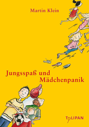 Buchcover Jungsspaß und Mädchenpanik | Martin Klein | EAN 9783939944935 | ISBN 3-939944-93-9 | ISBN 978-3-939944-93-5