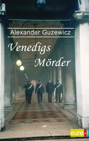 Buchcover Venedigs Mörder | Alexander Guzewicz | EAN 9783939984030 | ISBN 3-939984-03-5 | ISBN 978-3-939984-03-0