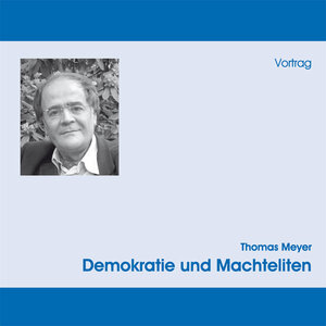Buchcover Demokratie und Machteliten | Thomas Meyer | EAN 9783939985099 | ISBN 3-939985-09-0 | ISBN 978-3-939985-09-9