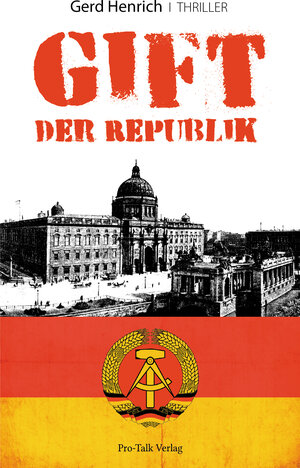 Buchcover Gift der Republik | Gerd Henrich | EAN 9783939990161 | ISBN 3-939990-16-7 | ISBN 978-3-939990-16-1
