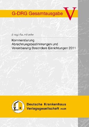 Buchcover Kommentierung Abrechnungsbestimmungen und Vereinbarung Besondere Einrichtungen 2011  | EAN 9783940001863 | ISBN 3-940001-86-4 | ISBN 978-3-940001-86-3