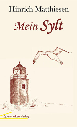 Buchcover Mein Sylt | Hinrich Matthiesen | EAN 9783940006042 | ISBN 3-940006-04-1 | ISBN 978-3-940006-04-2