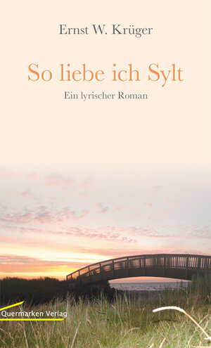 Buchcover So liebe ich Sylt | Ernst W. Krüger | EAN 9783940006103 | ISBN 3-940006-10-6 | ISBN 978-3-940006-10-3