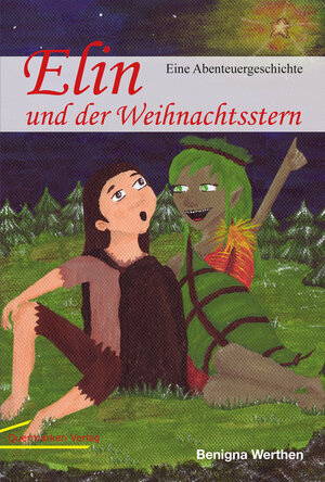 Buchcover Elin und der Weihnachtsstern | Benigna Werthen | EAN 9783940006110 | ISBN 3-940006-11-4 | ISBN 978-3-940006-11-0
