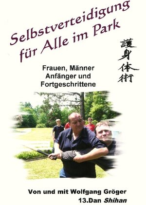 Buchcover Selbstverteidigung für Alle im Park  | EAN 9783940008244 | ISBN 3-940008-24-9 | ISBN 978-3-940008-24-4