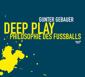 Buchcover Deep Play | Gunter Gebauer | EAN 9783940018144 | ISBN 3-940018-14-7 | ISBN 978-3-940018-14-4