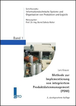 Buchcover Methode zur Implementierung von intergriertem Produktdatenmanagement (PDM) | Lars Krause | EAN 9783940019455 | ISBN 3-940019-45-3 | ISBN 978-3-940019-45-5
