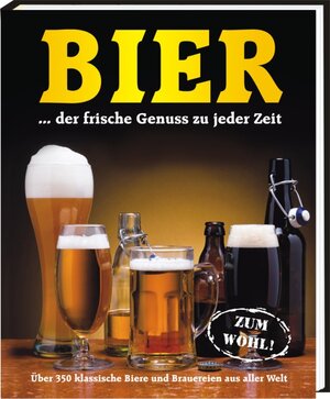 Buchcover Bier... der frische Genuss zu jeder Zeit  | EAN 9783940025807 | ISBN 3-940025-80-1 | ISBN 978-3-940025-80-7