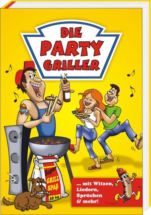 Buchcover Die Party Griller  | EAN 9783940025883 | ISBN 3-940025-88-7 | ISBN 978-3-940025-88-3