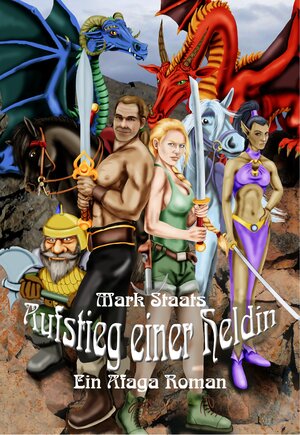 Buchcover Aufstieg einer Heldin | Mark Staats | EAN 9783940036148 | ISBN 3-940036-14-5 | ISBN 978-3-940036-14-8